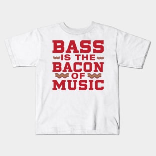 Bass is the Bacon of Music Kids T-Shirt